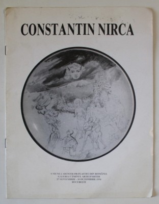 CONSTANTIN NIRCA , CATALOG DE EXPOZITIE , 1994 foto