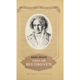 Viata lui Beethoven (Ed. Tineretului)