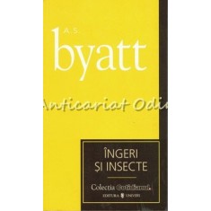 Ingeri Si Insecte - A. S. Byatt