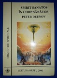 Peter Deunov - Spirit sănătos in corp sănătos