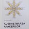 ADMINISTRAREA AFACERILOR , EDITIA A - II -A de OCTAVIAN THOR PETER , 2005