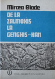 Mircea Eliade - De la Zalmoxis la Genghis-Han