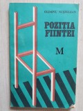 Pozitia fiintei - Olimpiu Nusfelean - 1982, 190 pag, stare buna