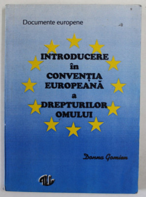 INTRODUCERE IN CONVENTIA EUROPEANA A DREPTURILOR OMULUI de DONNA GOMIEN , 1993 foto