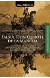 Falsul Don Quijote de la Mancha - Alonso Fernandez de Avellaneda