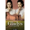 Gladys - A hold &aacute;rny&eacute;k&aacute;ban - Michael G. Rowen