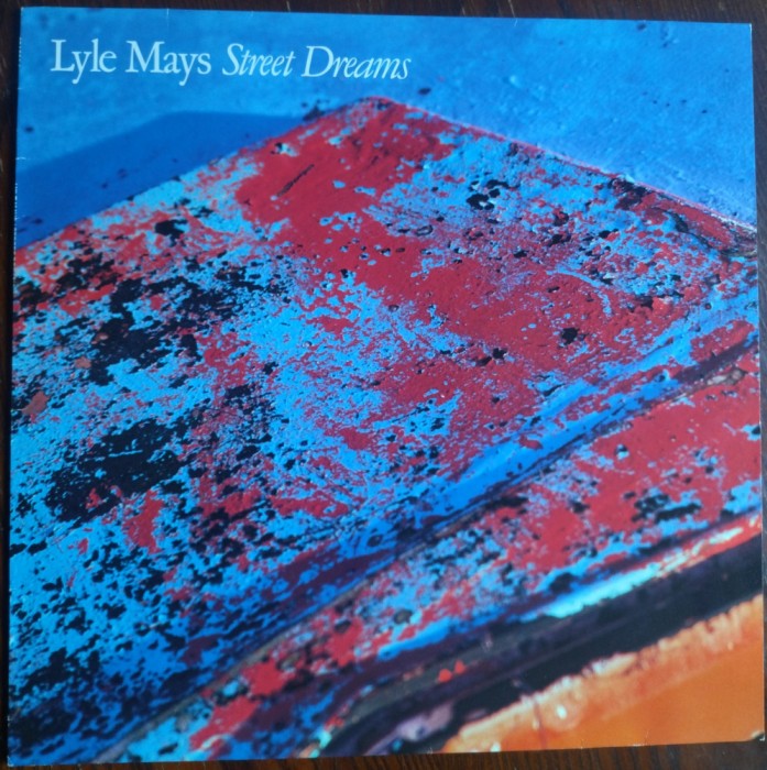 DISC LP JAZZ:LYLE MAYS-STREET DREAMS/1988w.Bill Frisell/Marc Johnson/Steve Gadd+
