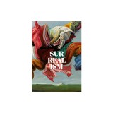 Surrealism: First and Always