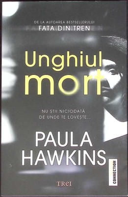 UNGHIUL MORT-PAULA HAWKINS-267253 foto