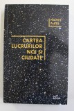 CARTEA LUCRURILOR NOI SI CIUDATE de MICHEL FABER , 2018