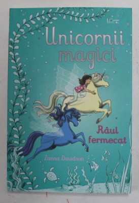 UNICORNII MAGICI , RAUL FERMECAT de ZANNA DAVIDSON , 2022 foto