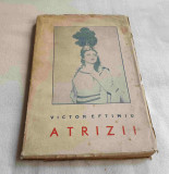 Carte de colectie anul 1939 ATRIZII - Victor Eftimiu