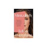 Tell Me Everything: A Memoir