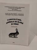 Cunicultura, animale de blană și v&acirc;nat-Lucrări practice