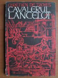 1973 Chretien de Troyes - Cavalerul Lancelot (roman medieval)