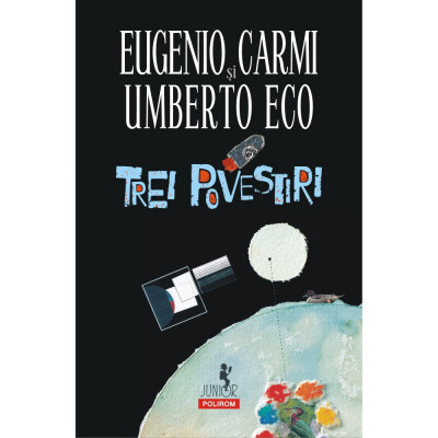 Trei povestiri, Umberto Eco , Eugenio Carmi foto
