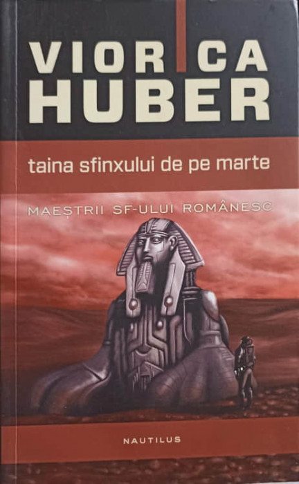 TAINA SFINXULUI DE PE MARTE-VIORICA HUBER