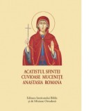 Acatistul Sfintei Cuvioase Mucenite Anastasia Romana (format mic) - Aprobarea Sfantului Sinod