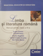 LIMBA SI LITERATURA ROMANA MANUAL PENTRU CLASA A XI-A - Eugen Simion 2008 foto