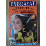 TOT TU, IMOGENE!-EXBRAYAT-307311
