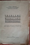 Probleme monetare internationale. Conferinta monetara internationala dela Bretton Woods (USA), iulie 1944 - Victor V. Badulescu (1944)