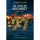 Az utols&oacute; huszonh&eacute;t - K&oacute;dneve: M.A.C.K. - Alexander B. Hackman