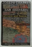 JOSEPH CHAIKIN and SAM SHEPARD l LETTERS AND TEXTS , 1972 - 1984 , edited by BARRY DANIELS , 1980 , DEDICATIE *