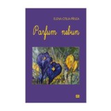 Parfum nebun - Elena Otilia Pirlea