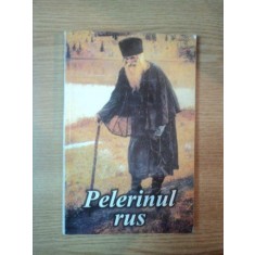 PELERINUL RUS, DESPRE LUCRAREA PLINA DE HAR A RUGACIUNII LUI IISUS