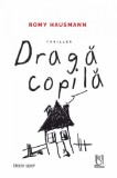 Draga copila | Romy Hausmann, 2021, Lebada Neagra