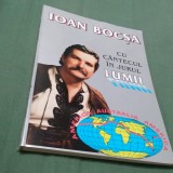 Cumpara ieftin IOAN BOCSA-CU CANTECUL IN JURUL LUMII/MULTE FOTO
