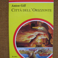 Anton Gill - Citta dell'Orizzonte (in limba italiana)