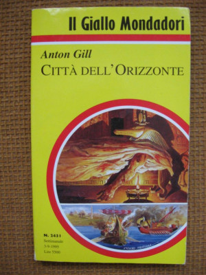 Anton Gill - Citta dell&amp;#039;Orizzonte (in limba italiana) foto