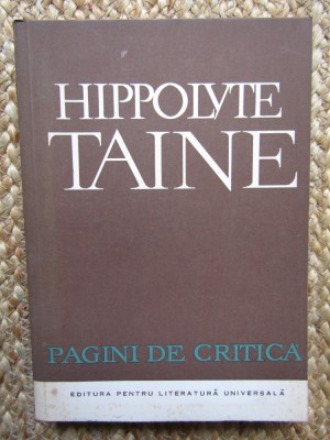 Hippolyte Taine - Pagini de critica foto