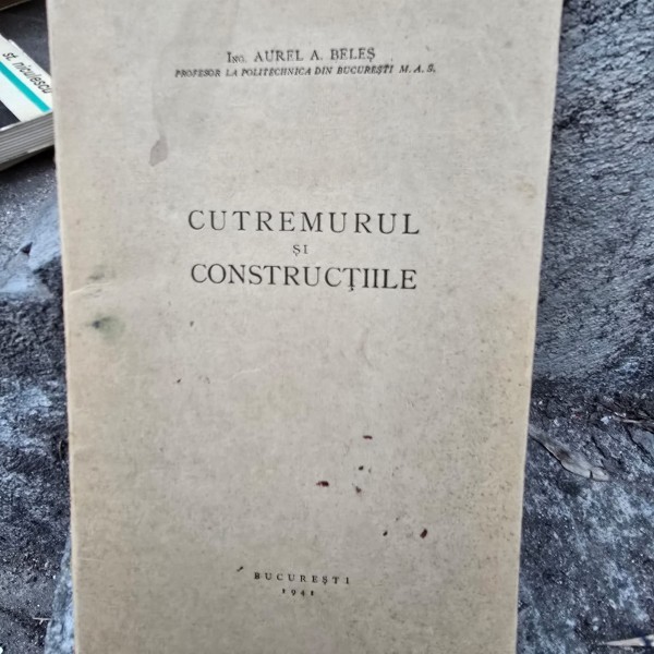 Cutremurul si Constructiile - Aurel A. Belles