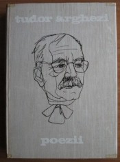 TUDOR ARGHEZI - POEZII - EDITIE DE LUX - ILUSTRATA DE LIGIA MACOVEI foto