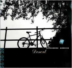 Disc Vinil RAR! NOU ALEXANDRU ANDRIEȘ &ndash; Desert (Limitat la 300 buc,,Folk Rock, Blues Rock, Jazz-Rock) - vezi cuprins