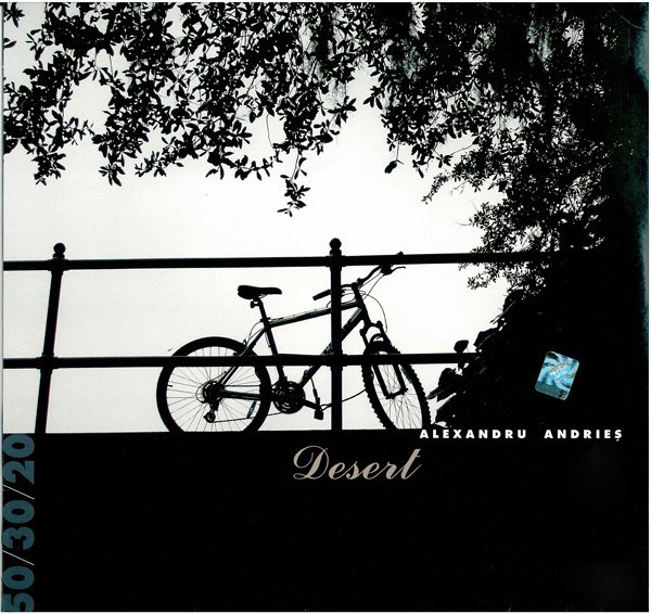 Disc Vinil RAR! NOU ALEXANDRU ANDRIEȘ &ndash; Desert (Limitat la 300 buc,,Folk Rock, Blues Rock, Jazz-Rock) - vezi cuprins