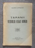 George Oprişanu - Ţăranii Vechiului Regat rom&acirc;n (1930)
