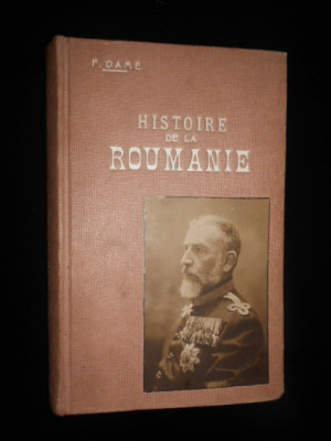 FREDERIC DAME - HISTOIRE DE LA ROUMANIE CONTEMPORAINE (1900) foto