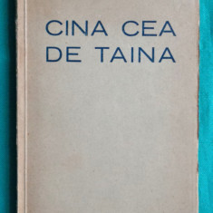 Camil Baltazar – Cina cea de taina ( prima editie 1929 )