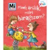 Minek &ouml;r&uuml;l&ouml;k, mi&eacute;rt haragszom? - Mi Micsoda Kicsi vil&aacute;g 1. - Kihajthat&oacute; f&uuml;lekkel - Andrea Weller-Essers