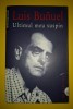 Luis Bunuel - Ultimul Meu Suspin, Autobiografie, Humanitas 2004, Memorialistica