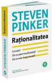Cumpara ieftin Rationalitatea. Ce este, de ce pare insuficienta, de ce este importanta/Steven Pinker, Publica
