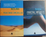 Nedjma - Prin tara simturilor + Fructul interzis. Romanul erotic al unei femei din lumea araba (dragoste, erotic) - ed. Trei