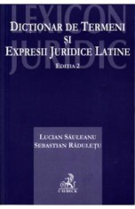 Dictionar de termini si expresii juridice latine ed.2 - Lucian Sauleanu, Sebastian Raduletu