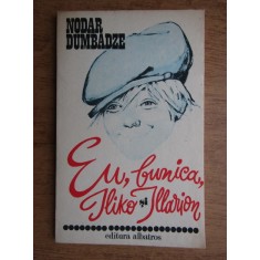 Nodar Dumbadze - Eu, bunica, Iliko si Illarion