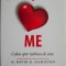 I heart me. Calea spre iubirea de sine &ndash; David R. Hamilton
