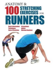 Anatomy and 100 Stretching Exercises for Runners foto