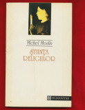 Michel Meslin &bdquo;Stiinta religiilor&rdquo;, Editura Humanitas, 1993